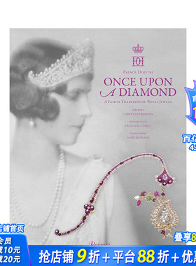 【预售】珠宝韵事:皇室珠宝家族传统 Once Upon a Diamond:A Family Tradition of Royal Jewels 英文原版进口 *侈配饰时尚历史