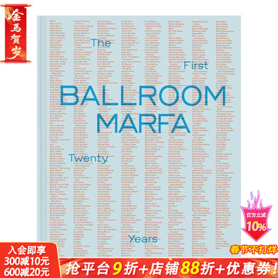 【预售】马尔法艺术中心的前二十年 Ballroom Marfa:The First Twenty Years音乐表演装置展览 英文画集正版进口书