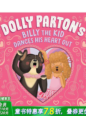 【预售】多莉·帕顿的比利小子尽情起舞 Dolly Parton's Billy the Kid Dances His Heart Out 英文儿童插画故事绘本 进口童书