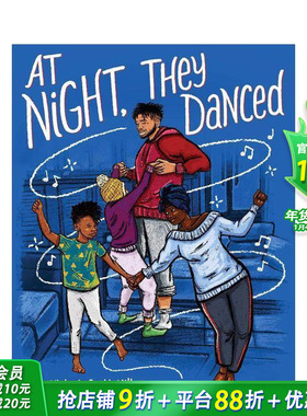 【现货】深夜起舞 At Night， They Danced 英文儿童插画故事绘本 进口童书
