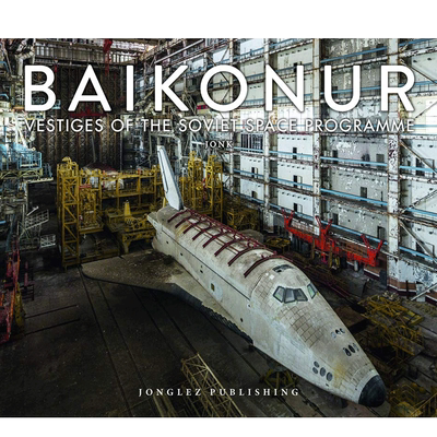 【现货】英文原版 拜科努尔:苏联太空计划的遗迹 Baikonur : Vestiges of the Soviet Space Programme 摄影艺术图集 正版进口图书