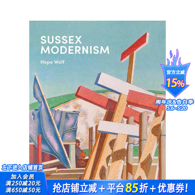 【现货】苏塞克斯现代主义：反主流文化 Sussex Modernism : Counterculture and County Culture 原版英文艺术画册 正版进口书