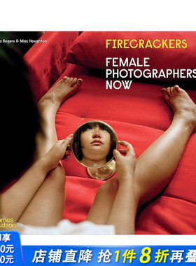 【预售】Firecracker：当代女性摄影师 Firecrackers: Female Photographers Now 原版英文摄影作品集 正版进口书