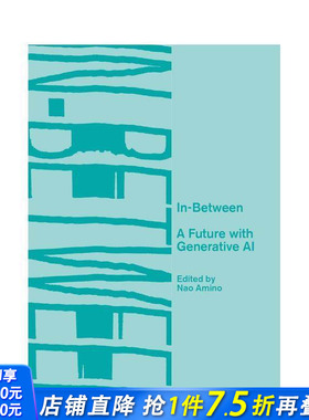 【预售】居间之境：与生成式AI共生的未来 In-Between - A Future with Generative AI 原版英文建筑设计 正版进口书