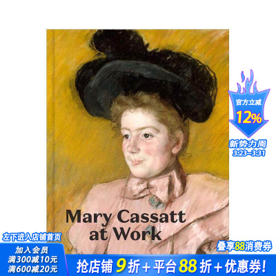 【现货】工作中的玛丽·卡萨特 Mary Cassatt at Work 原版英文艺术画册画集 正版进口书