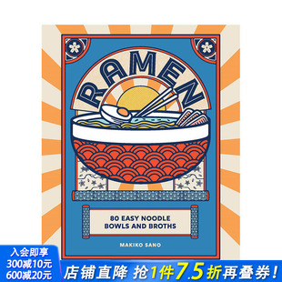 Ramen noodle 预售 拉面：80种简易面条食谱 正版 善优图书 餐饮料理食谱 英文原版 and bowls easy 进口书籍画册 broths