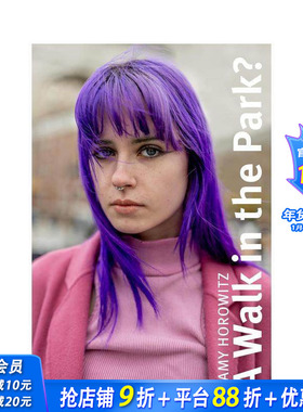 【预售】艾米·霍洛维茨：公园漫步？ Amy Horowitz: A Walk in the Park? 原版英文摄影作品集 正版进口书