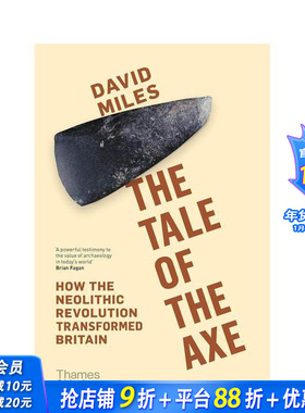 【现货】斧头的故事：新石器时代的人类历史 The Tale of the Axe : How the Neolithic 原版英文人文历史 正版进口书