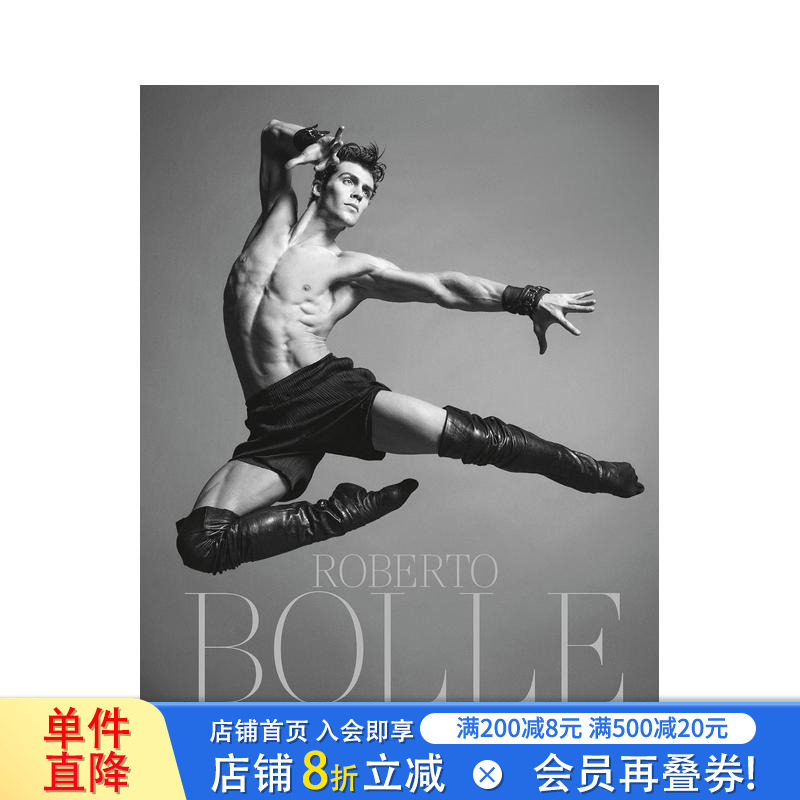 【预售】罗伯托·博莱：舞动与时尚的交融 Roberto Bolle: Dance and Fashion 原版英文艺术画册画集 正版进口书
