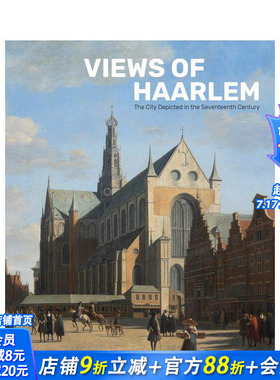 【预售】哈勒姆景观：17世纪描绘的城市 Views Haarlem: City Depicted 17th Cent 原版英文艺术画册画集 正版进口书