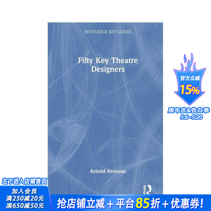 【现货】50 位重要戏剧设计师（Routledge Key Guides）第 1 版 Fifty Key Theatre Designers  原版英文艺术画册画集 正版进口书