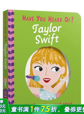 【现货】你听说过？：泰勒·斯威夫特 人物传记互动机关书 【Have You Heard Of?】Taylor Swift 英文儿童插画故事绘本 进口童书