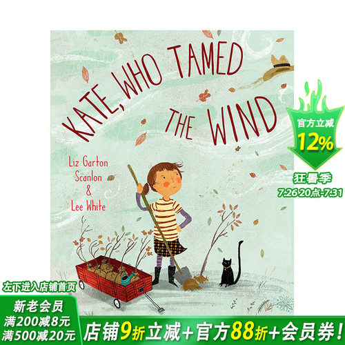 【预售】英文原版 Kate Who Tamed The Wind 驯风的凯特 获奖作家Liz Garton Scanlon 巧动脑筋 环保故事 3-6岁 英语儿童进口绘本