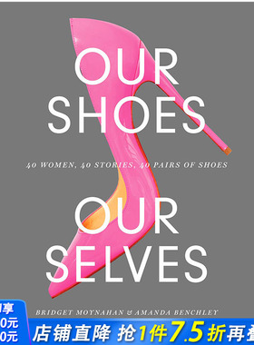 【现货】Our Shoes, Our Selves 我们的鞋子我们的自我 英文原版服装设计