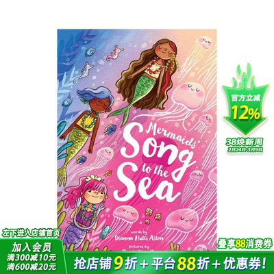 【预售】美人鱼的海之歌 Mermaids' Song To The Sea 英文儿童插画故事绘本 进口童书