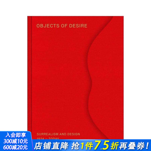 Surrealism 预售 and Today 1924至今超现实主义与设计 1924 欲望之物 英文工业产品设计进口书 Objects Design Desire
