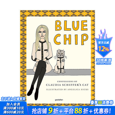 【现货】蓝奇普：Claudia Schiffer的猫咪自白 Blue Chip: Confessions of Claudia Schiffer’s Cat 原版英文时尚 正版进口书籍