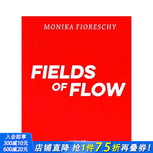 预售 线 Flow 正版 Fioreschy 英文艺术画册画集 Monika 进口书 流动 原版 Fields