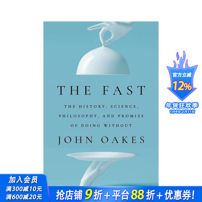 【预售】禁食：历史、科学、哲学和“无食”的承诺 The Fast: The History， Science， Philosophy 原版英文生活综合 正版进口书