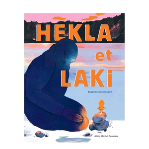 【现货】【Pèpite巴黎童书展金奖】法文原版 Hekla 与 Laki Hekla et Laki 精装艺术插画绘本 儿童进口英语图书