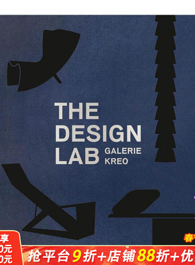 【预售】设计实验室:巴黎Galerie kreo画廊 The Design Lab: Galerie kreo 原版英文工业产品设计 正版进口书