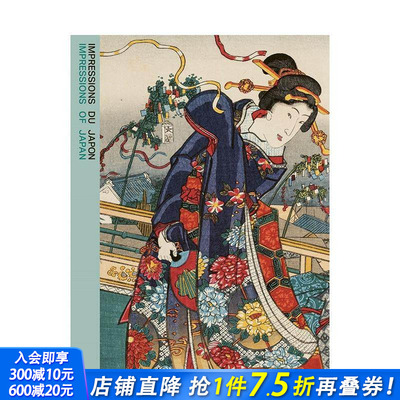 【预售】日本印象：木版画珍藏 Impressions of Japan 原版英文艺术画册画集 浮世绘 维韦耶尼什博物馆 正版进口书