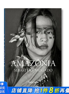 【现货】英文原版 塞巴斯提奥·萨尔加多：亚马逊 Sebastiao Salgado. Amazonia 摄影师专辑 TASCHEN 正版进口图书画册