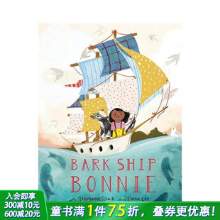 Bark 树皮船邦妮 Ship Bonnie 进口童书 英文儿童插画故事科普绘本 现货