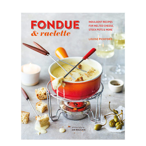 【现货】英文原版 火锅与拉克雷特干酪Fondue & Raclette 餐饮料理烹饪食谱指南 正版进口图书画册