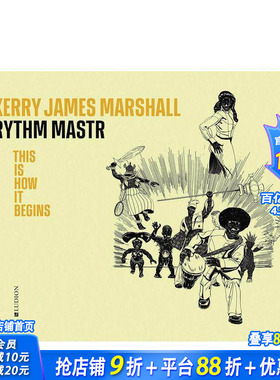 【预售】凯瑞·詹姆斯·马歇尔：节奏大师·起源 Kerry James Marshall. Rythm Mastr  原版英文艺术画册画集 正版进口书