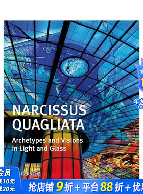 【预售】玻璃与光线 NARCISSUS QUAGLIATA Archetypes and Visions in Light and Glass 原版英文艺术画册画集 正版进口书
