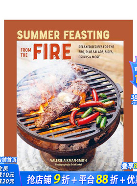 【预售】夏日烧烤食谱  露营 Summer Feasting from the Fire 原版英文餐饮生活美食 正版进口书