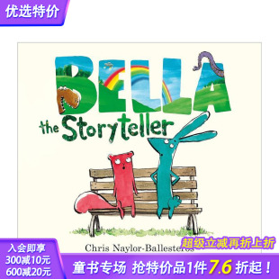 Storyteller 进口童书 贝拉 Ballesteros Bella Naylor 讲故事 凯特·格林纳威入围作者Chris 英文儿童插画故事绘本 the 现货