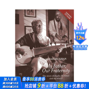 【预售】我的父亲，我们的兄弟会：哈菲兹?阿里?汗与我的世界 My Father， Our Fraternity  原版英文音乐 正版进口书