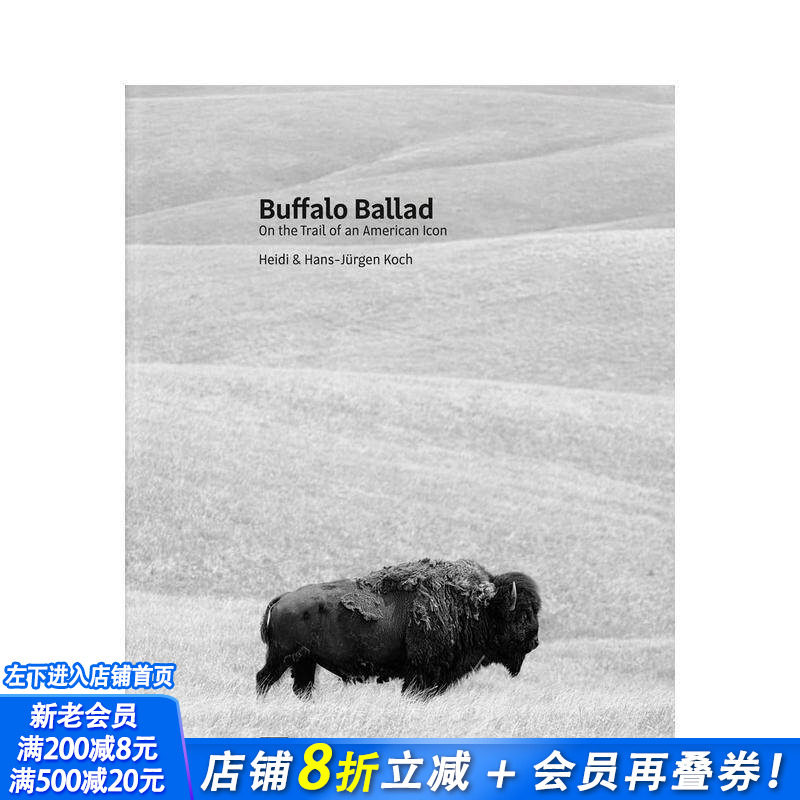 【预售】野牛谣:追寻美国图腾的足迹 Buffalo Ballad 原版英文摄影作品集自然景观 正版进口书