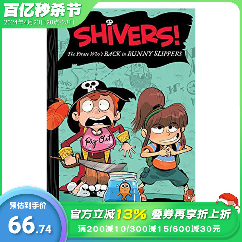 【现货】【XJ】Shivers!: The Pirate Who’s Back in Bunny Slippers英文原版图书籍进口正版 Bondor-Stone儿童分阶阅读（）