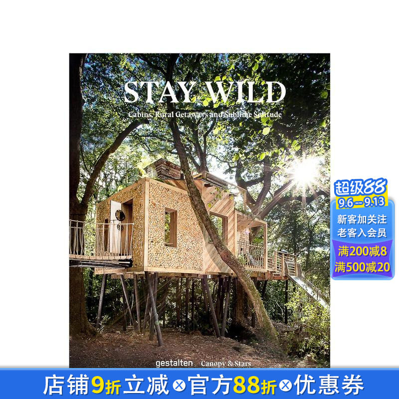 【现货】去野外Stay Wild 户外生活指南 树屋小木屋船屋蒙古包牧羊人小屋尖*帐篷乡村度假 英文原版生活