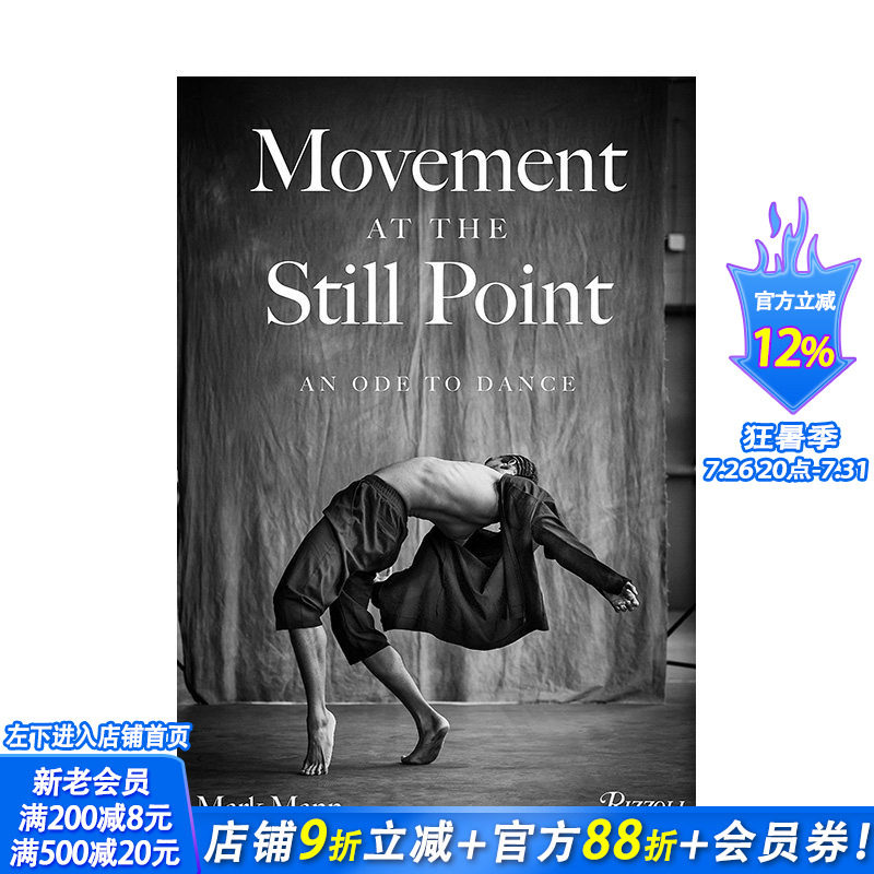 【现货】英文 静止点上的舞动:舞蹈者颂歌 Movement at the Still Point: An Ode to Dance 肖像摄影 正版进口图书