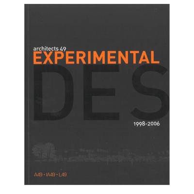 【现货】 Experimental Design 1998-2006 – Architects 49 建筑49 英文原版图书籍进口正版  建筑风格与材料构造