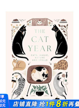 【预售】猫之年：灵猫/魔法/自然/咒语 The Cat Year: Cats， Magic， Nature and Spells 原版英文生活综合 正版进口书