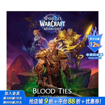 【预售】血缘羁绊 魔兽世界午夜官方前传 Blood Ties (World of Warcraft: Midnight) 原版英文文学小说 正版进口书