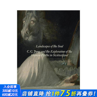 Landscapes 进口书 正版 Jung 预售 心灵风景：荣格与瑞士精神分析探索 and the 英文艺术画册 Soul Exploration C.G.