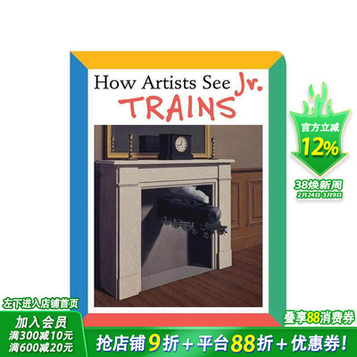 【预售】小艺术家的发现之旅：火车 How Artists See Jr.:Trains 英文儿童插画艺术启蒙绘本 进口童书
