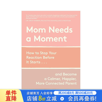 【预售】妈妈需要暂停一下：如何做不失控的父母 Mom Needs a Moment: How to S Your Reaction  原版英文心灵励志 正版进口书