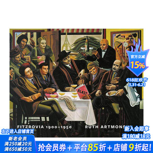 【预售】菲茨罗维亚，1900-1950：艺术家的领地 Fitzrovia， 1900-1950:An Artist's Domain 原版英文艺术画册画集 正版进口书