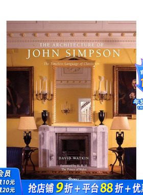 【现货】约翰·辛普森的建筑：古典主义的永恒语言 The Architecture of John Simpson 原版英文建筑设计 正版进口书