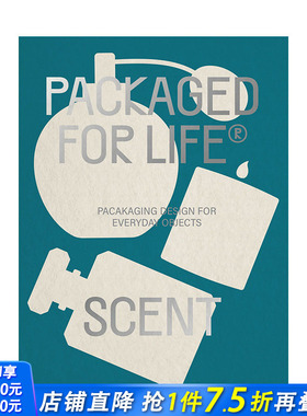 【预售】英文原版 生活包装设计：香味 Packaged for Life: Scent 广告包装平装设计 正版进口图书画册 善优图书