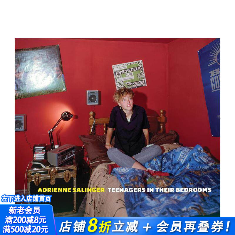 【预售】阿德里安娜·萨林杰:卧室里的青少年 Adrienne Salinger: Teenagers in Their Bedrooms 原版英文摄影作品集 正版进口书