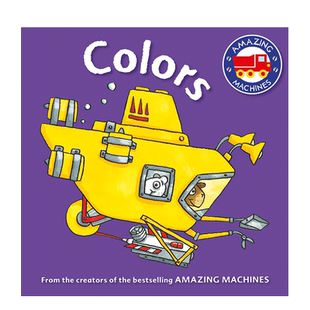 【现货】英文原版 一个概念:颜色 Amazing Machines First Concepts: Colours 儿童英语绘本图画书 进口图书 善优童书