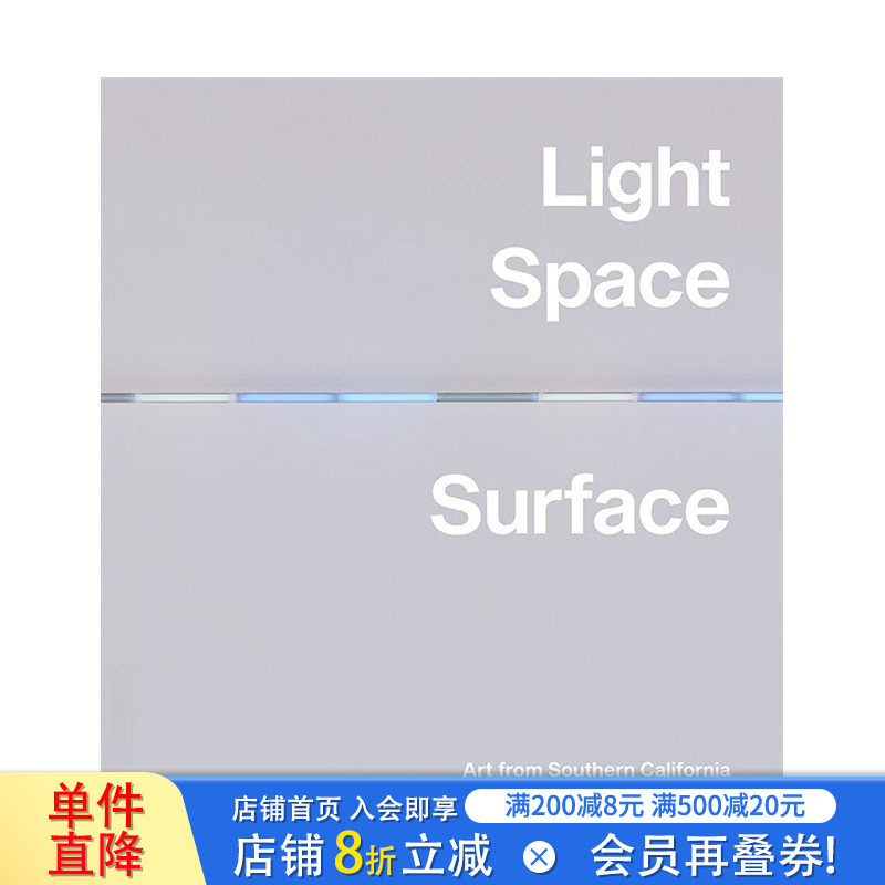 【预售】英文原版 光、空间、表面：来自南加州的艺术 Light, Space, Surface 20世纪艺术画册 正版进口书籍 善优图书